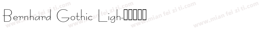 Bernhard Gothic Ligh字体转换